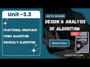 Unit 3.3:Fractional Knapsack problem | Prims algorithm | kruskal's Algorithm |BFS |DFS :DAA:AKTU