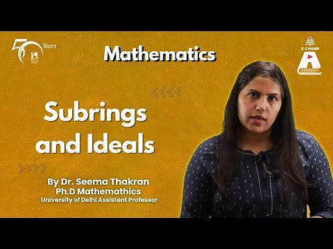 Subrings and Ideals | Mathematics | S Chand Academy