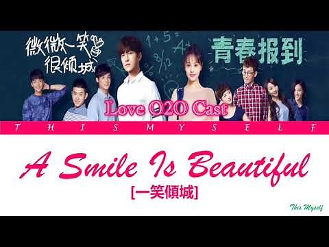 Love O2O Cast – A Smile Is Beautiful (一笑傾城) [Love O2O / One Smile Is Very Alluring (微微一笑很傾城) OST]