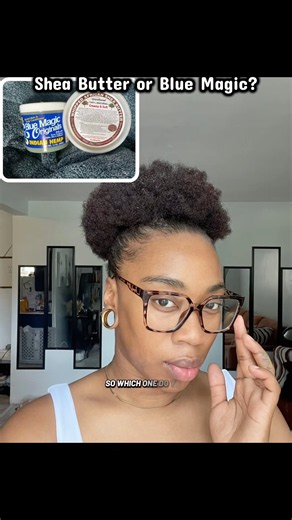 Shea butter vs. Blue Magic #natural #naturalhair