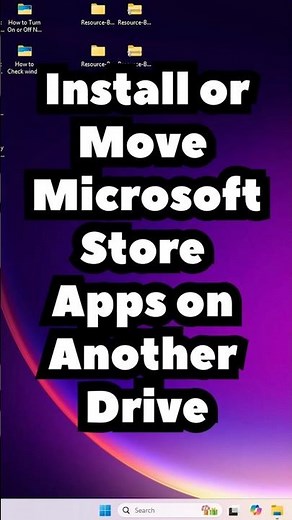 How to Install or Move Microsoft Store Apps on Another Drive in Windows 11