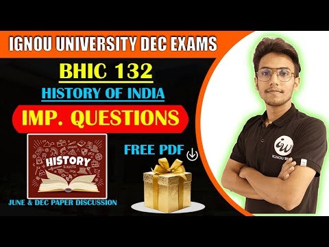 BHIC 132 | HISTORY OF INDIA - ENG | IMPORTANT QUESTIONS | IGNOU WALAY