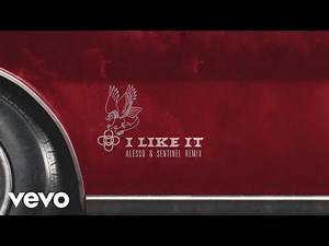 Alesso, Nate Smith, Sentinel - I Like It (Alesso & Sentinel Remix)