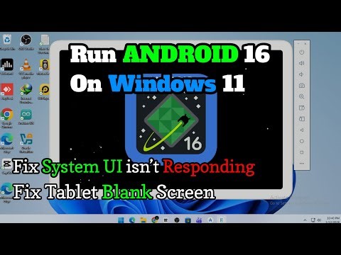 Run Android 16 Tablet on Windows 11 PC (No Error Fix Guide)