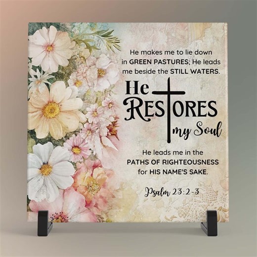 Ceramic Art Tile, He Restores My Soul, Psalm 23, Floral Scripture Decor - Etsy