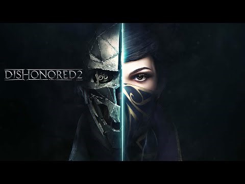 My First Look At This Awesome Stealth Game Dishonored 2 - Full Gameplay - Part 1