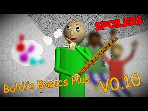 Best update so far! | Baldi's Basics Plus Pre-Relase 0.10 (WARNING SPOILERS!)