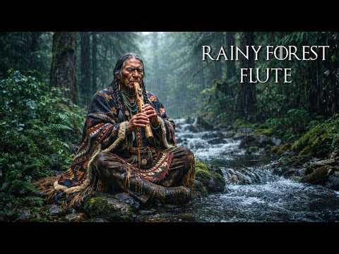 Rainy Forest Flute | Native American Flute Music with River Sounds for Deep Sleep & Calm