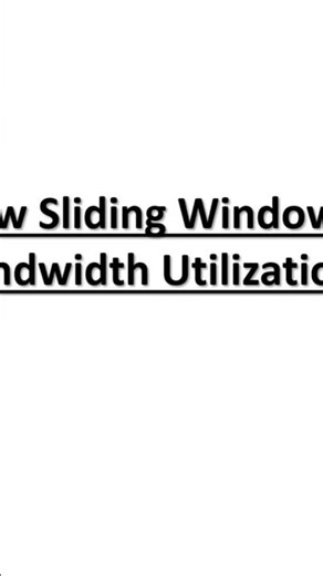 How Sliding Window Increases Bandwidth Utilization