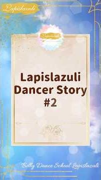 ベリーダンススクール『Lapislazuli Dancer Story ＃2』