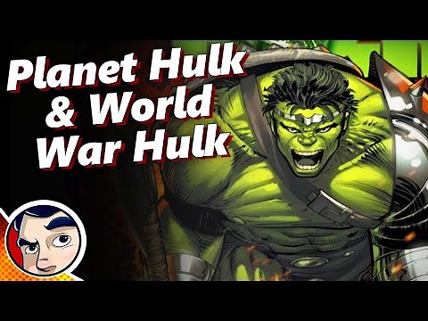 Planet Hulk & World War Hulk - Full Story | Comicstorian