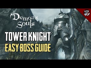 Tower Knight Guide - Demon's Souls Boss PS5