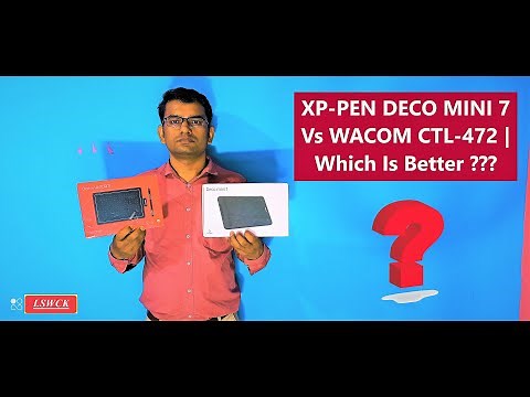 WACOM CTL-472 Vs XP-PEN DECO MINI 7 | Which is Better? Which one You Should buy?