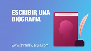 » Cómo escribir una biografía «