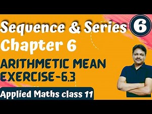 Arithmetic Progression Ex 6.3 | Lecture- 6 | Sequence and Series Ch- 6 | class 11 | 2022-23