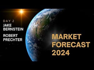 Market Forecast 2024: Jake Bernstein & Robert Prechter (Day 2)