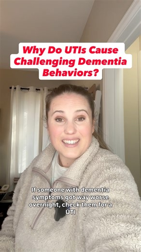 Why do UTIs cause challenging dementia behaviors? If a person with dementia gets WAY worse really fast, get them tested for a UTI, let me explain. Dementia symptoms like agitation, sundowning, refusals and more typically get way worse really fast due to infections. Typical dementia progression (for most dementia’s) usually don’t go from ok to horrible overnight. Urinary tract infections are the most common reason why this happens due to people with dementia using incontinence products more than 