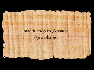 Introduction to Aramaic, an alphabet.