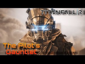 Titanfall 2 Campaign Mission 1 Walkthrough - The Pilot's Gauntlet (PC)