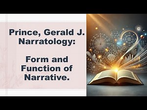 Narration in English grammar - Gerald J. Prince's Narratology: The Form and Function of Narrative