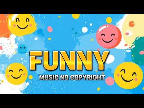 Funny Music No Copyright | Comedy Royalty Free Music for Videos