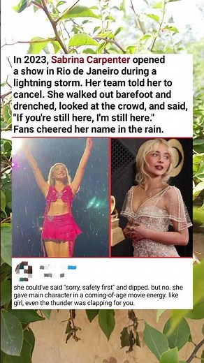 In 2023, Sabrina Carpenter performed barefoot in a Rio storm, telling fans, “If you’re still here
