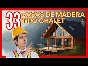 33 Casas de Madera Tipo Chalet | Ideas Modernas y Hermosas para Inspirarte