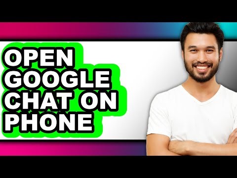 How to Open Google Chat on Phone - Easy Guide