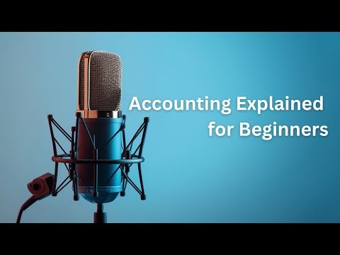 The Financial Foundation: A Beginner's Guide to Bookkeeping and Accounting
