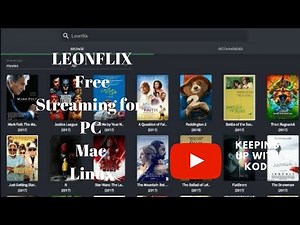Leonflix-streaming for Windows, Mac and linux