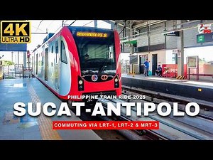 [4K] FULL RIDE Sucat to Antipolo via Philippine Trains | LRT-1 to MRT-3 to LRT-2 2025