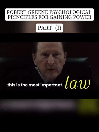 Psychological Principles for Gaining Power: Robert Greene