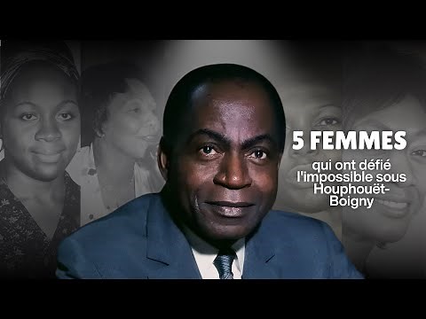The story of the 5 women who defied the impossible under Houphouët-Boigny