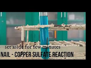 Iron Nail - Copper Sulfate Reaction