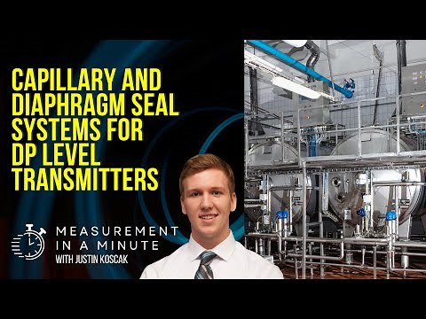 Capillary and Diaphragm Seal Systems for DP Level | Measurement In A Minute