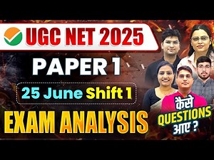 UGC NET Exam Analysis | 25 June 2025 Shift 1 | UGC NET Paper 1 Exam Analysis 2025 | Apni University