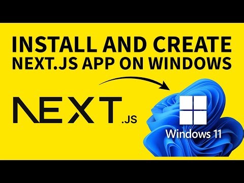 How to install and create Next.js app on Windows