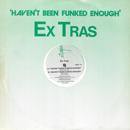 Ex Tras - Haven't Been Funked Enough