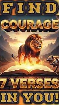 7 Bible Verses to Boost Your Courage