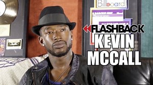EXCLUSIVE: Kevin McCall on Chris Brown's Gang Affiliation: He Needs a Brotherhood (Flashback)