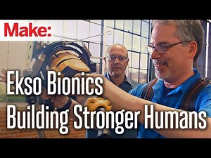 Ekso Bionics: Building Stronger Humans
