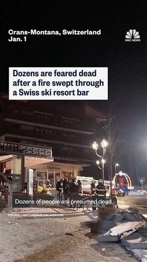 Dozens are feared dead after a fire swept through a Swiss ski resort bar