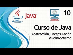 Java Course - 10: Abstraction, Encapsulation and Polymorphism