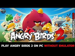 How to Play Angry Birds 2 on PC Without Any Emulator (2025 Guide)?