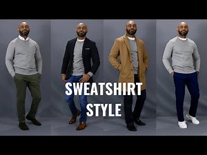 How To Wear A SweatShirt