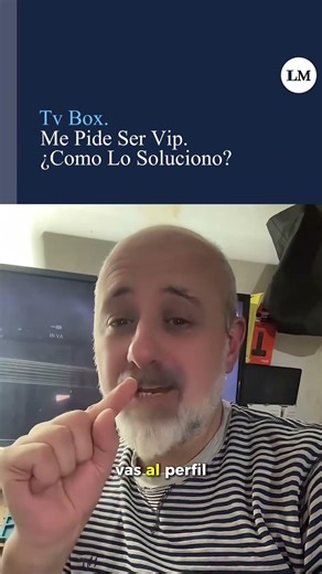 tv box me pide ser vip, como lo soluciono?