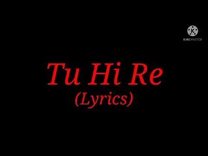 Song: Tu Hi Re (Lyrics)| Movie: Bombay| Singer: Hariharan & Chitra| Musician: A.R.Rahman