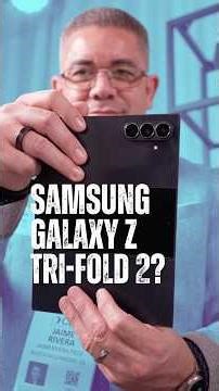 Samsung Galaxy Z TriFold 2 Seems To Be Coming...