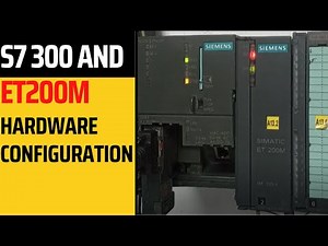 S7300 and ET200 Hardware Configuration
