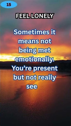WHEN YOU FEEL LONELY EVEN WHILE TALKING TO SOMEONE 15 #love #relationships #motivation#fun #lonely
